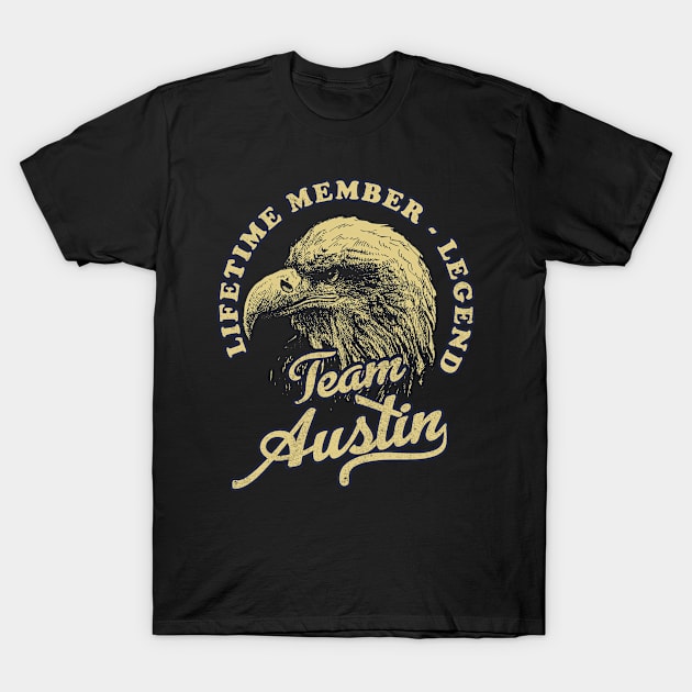 Austin Name - Lifetime Member Legend - Eagle T-Shirt by Stacy Peters Art